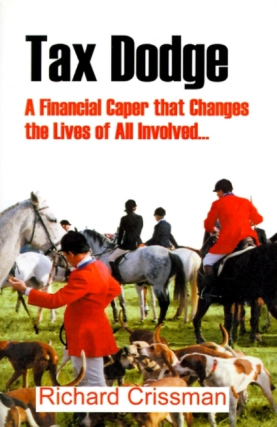 Tax Dodge av Richard Crissman (Paperback)