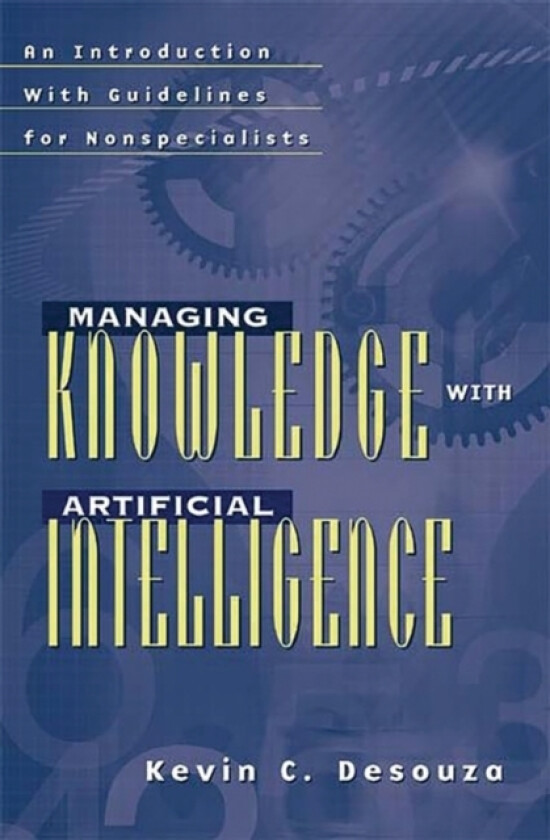 Managing Knowledge with Artificial Intelligence av Kevin C. Desouza (Hardcover)