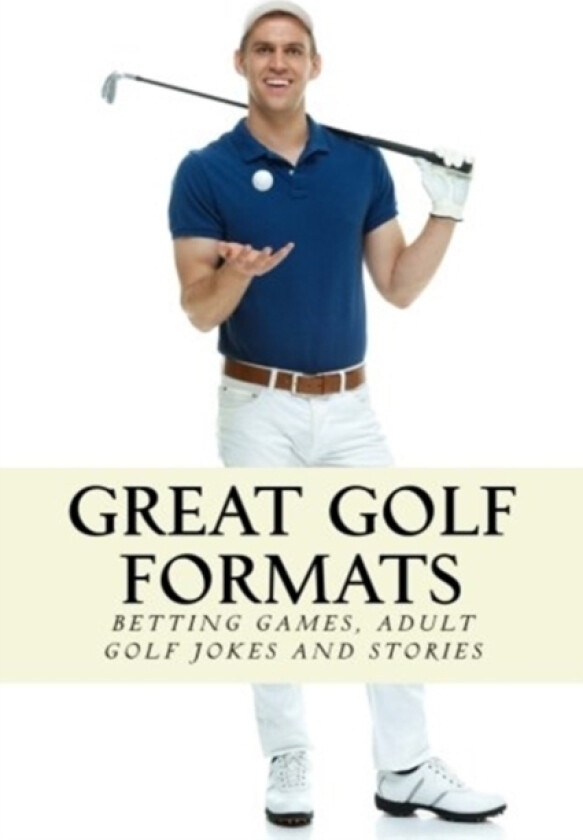 Great Golf Formats av Team Golfwell (Paperback)