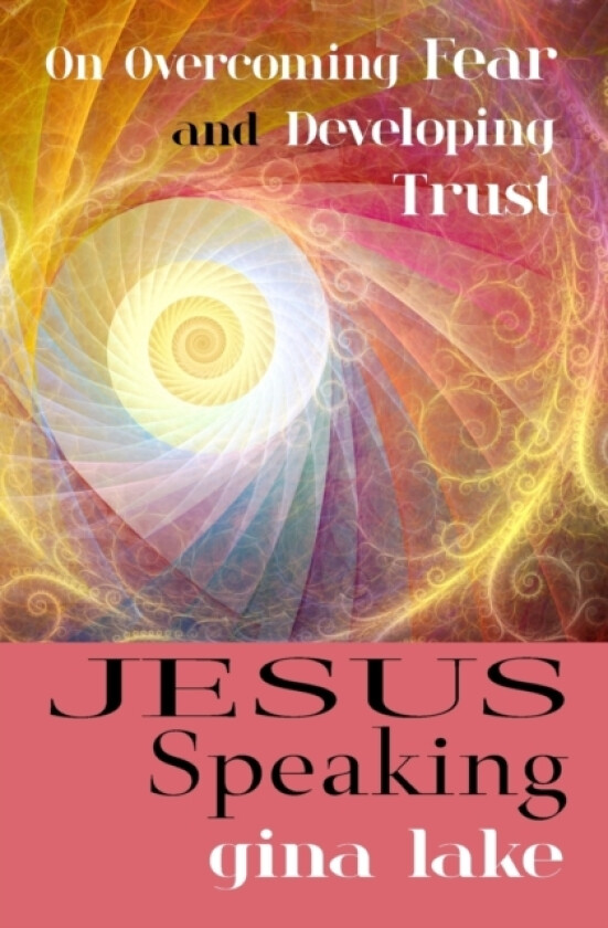 Jesus Speaking av Gina Lake (Paperback)