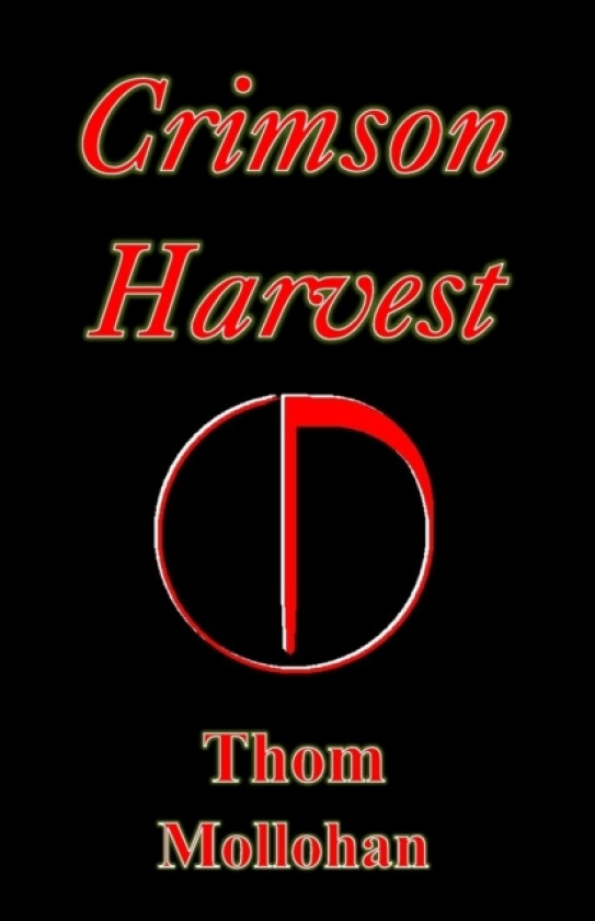 Crimson Harvest av Thom Mollohan (Paperback)