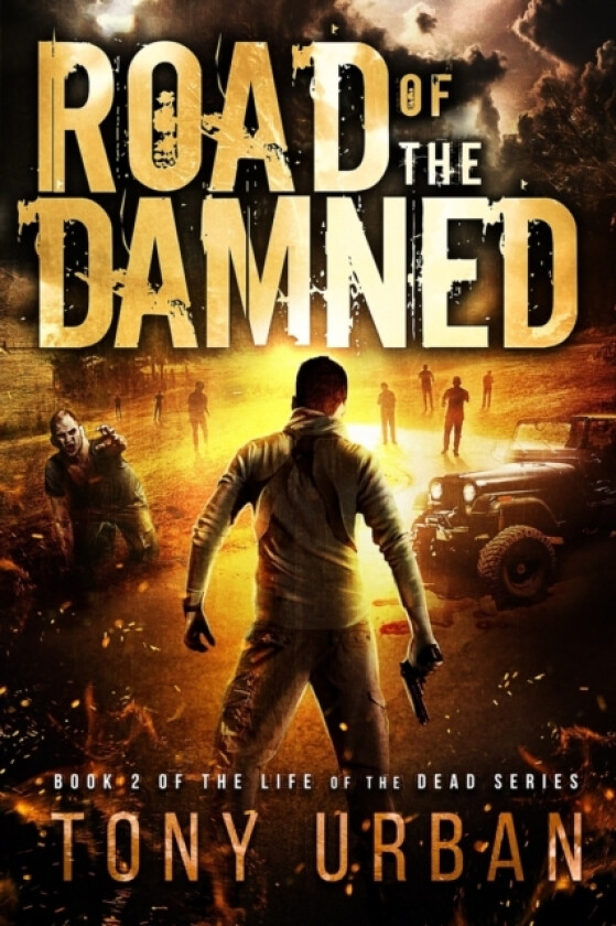 Road of the Damned av Tony Urban (Paperback)