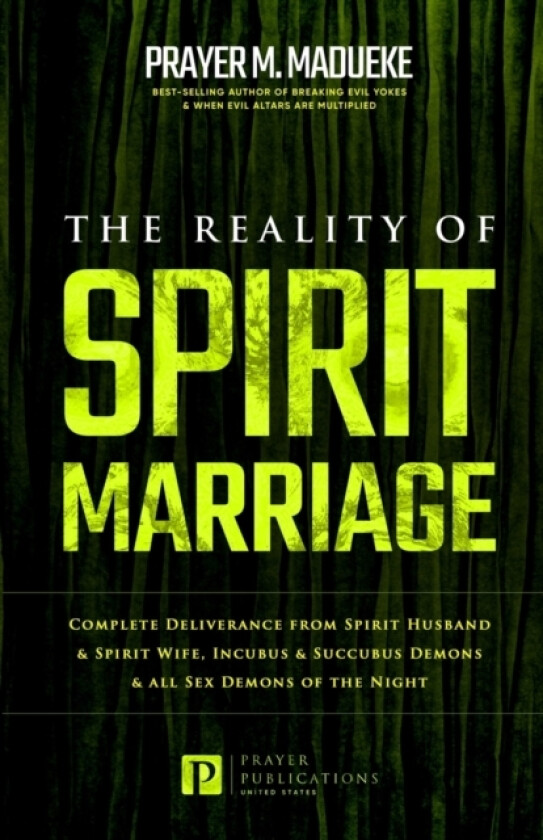 The Reality of Spirit Marriage av Prayer M Madueke (Paperback)