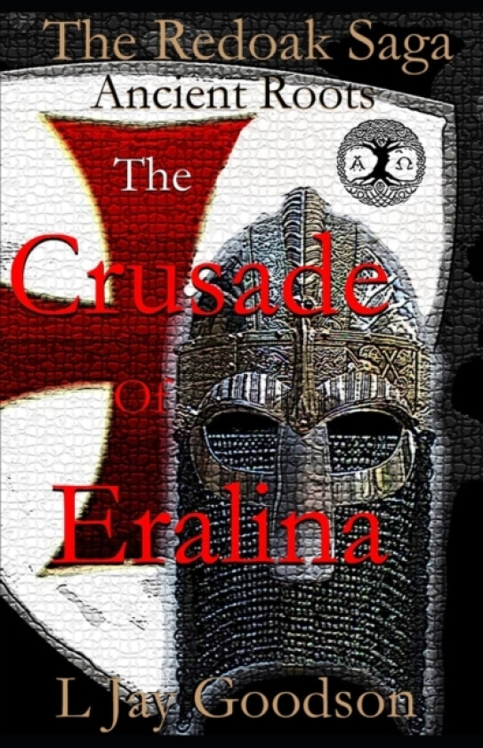 The Crusade of Eralina av L Jay Goodson (Paperback)