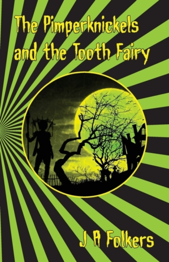 The Pimperknickels and the Tooth Fairy av Julie/J Anne/A Folkers (Paperback)