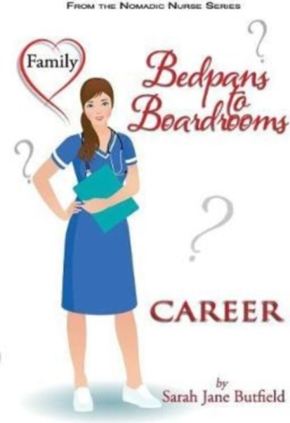 Bedpans To Boardrooms av Sarah Jane Butfield (Paperback)