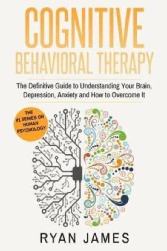 Cognitive Behavioral Therapy av Dr Ryan James (Paperback)