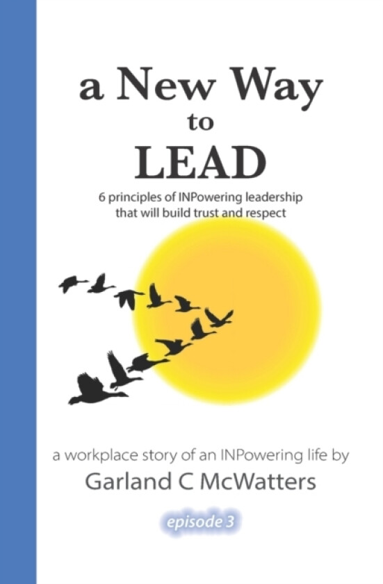 A New Way to Lead av Garland C McWatters (Paperback)