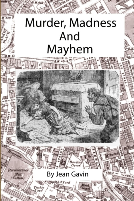 Murder, Madness and Mayhem av Jean Gavin (Paperback)