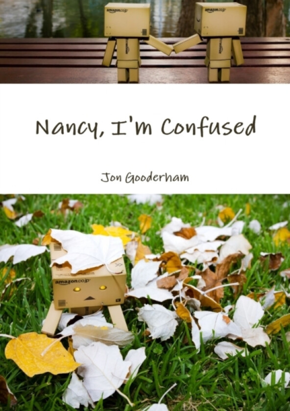 Nancy, I'm Confused av Jon Gooderham (Paperback)