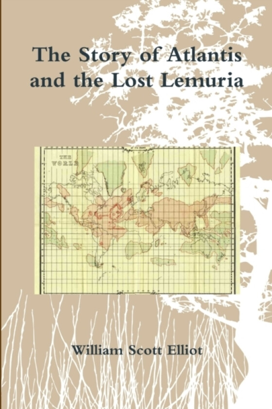 The Story of Atlantis and the Lost Lemuria av William Scott Eliiot (Paperback)