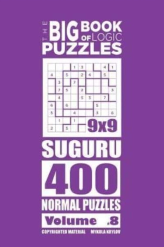 The Big Book of Logic Puzzles - Suguru 400 Normal (Volume 8) av Mykola Krylov (Paperback)