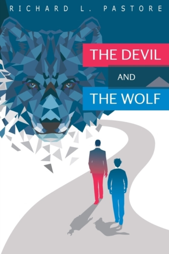 The Devil and the Wolf av Richard L Pastore (Paperback)