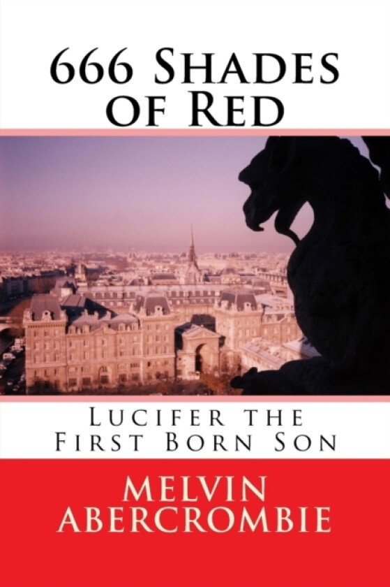 666 Shades of Red av Melvin L Abercrombie (Paperback)