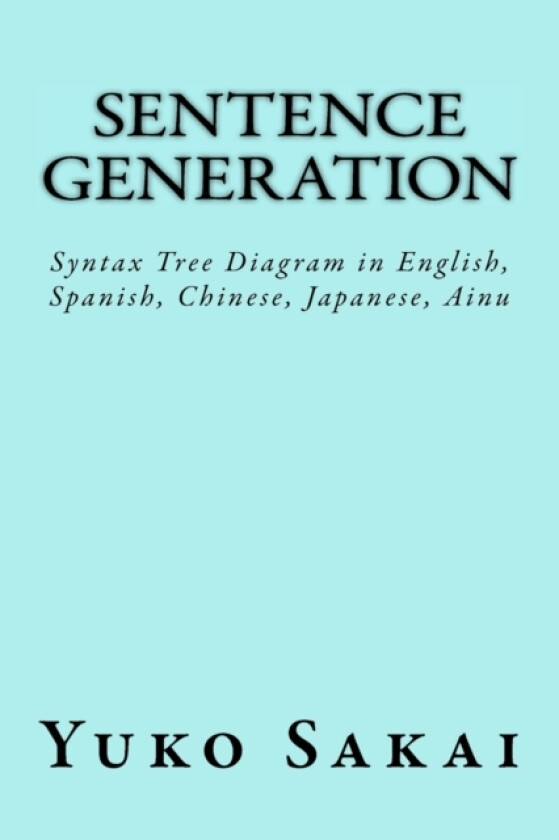 Sentence Generation av Yuko Sakai (Paperback)