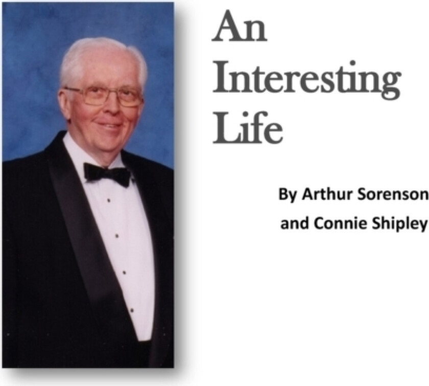 An Interesting LIfe av Connie J Shipley, Arthur Sorenson (Paperback)