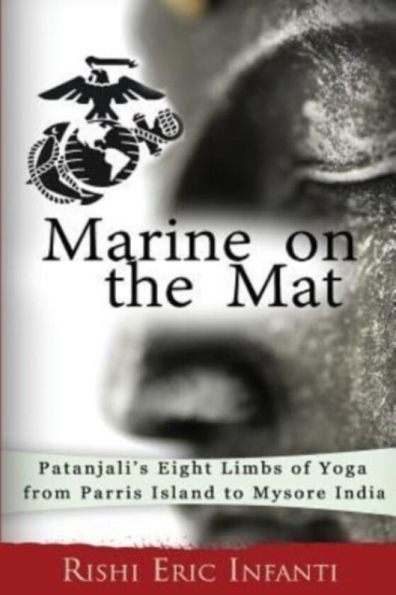 Marine on the Mat av Rishi Eric Infanti (Paperback)
