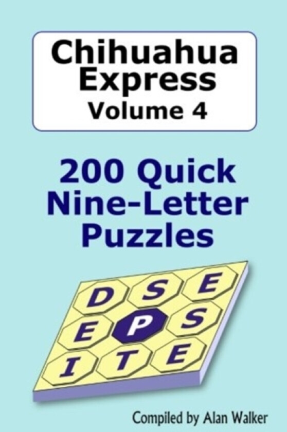 Chihuahua Express Volume 4 av Alan Walker (Paperback)