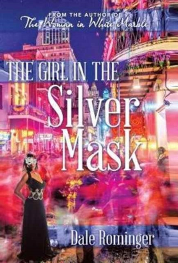 The Girl in the Silver Mask av Dale Rominger (Hardcover)