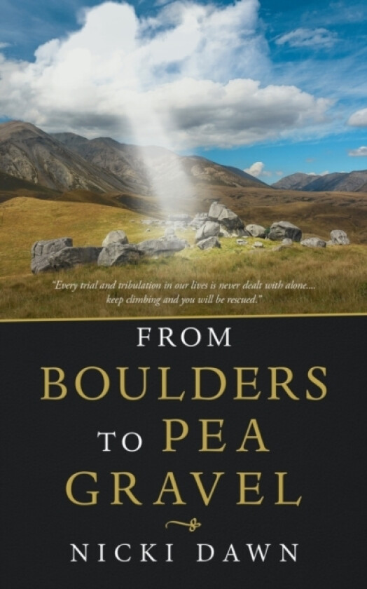 From Boulders to Pea Gravel av Nicki Dawn (Paperback)
