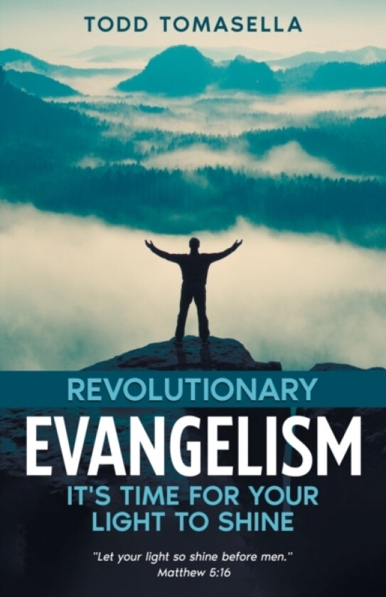 Revolutionary Evangelism av Todd Tomasella (Paperback)