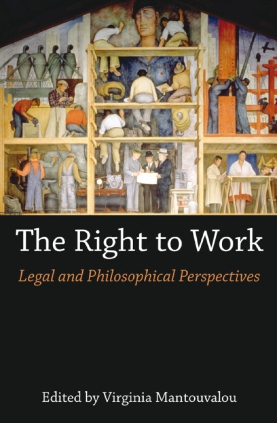 The Right to Work av Virginia Mantouvalou (Paperback)