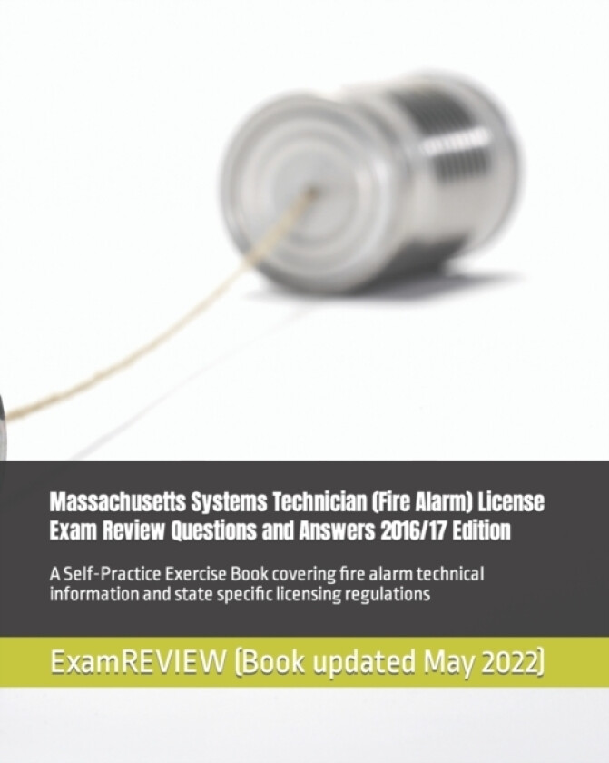 Massachusetts Systems Technician (Fire Alarm) License Exam Review Questions and Answers 2016/17 Edition av Examreview (Paperback)