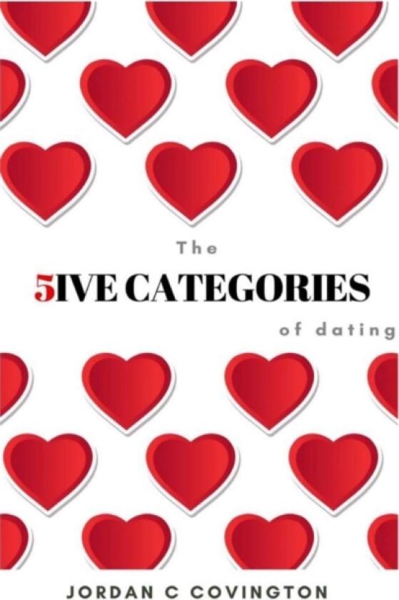 The 5ive Categories of Dating av Jordan Covington (Paperback)