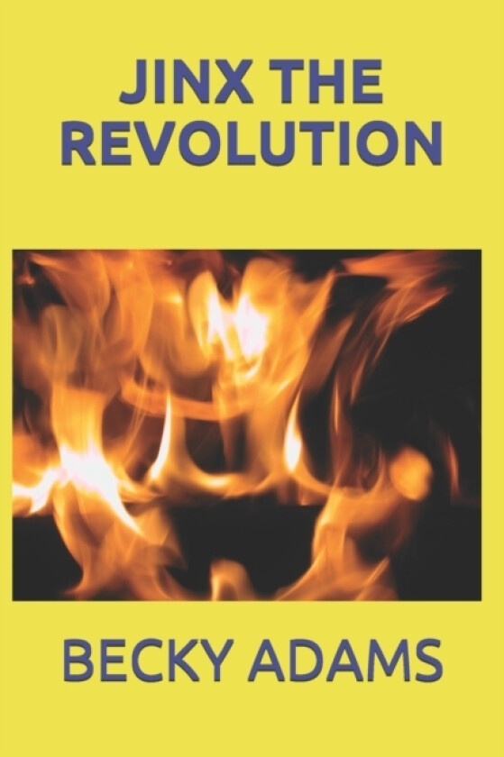 Jinx the Revolution av Becky Adams (Paperback)