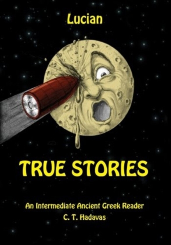 Lucian, True Stories av C T Hadavas (Paperback)
