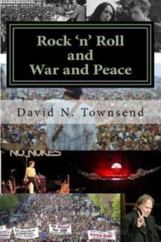 Rock 'n' Roll and War and Peace av David N Townsend (Paperback)
