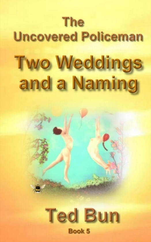 Two Weddings and a Naming av Ted Bun (Paperback)