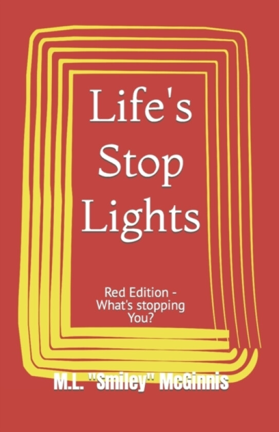 Life's Stop Lights av M L Smiley McGinnis (Paperback)