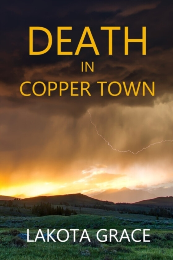 Death in Copper Town av Lakota Grace (Paperback)