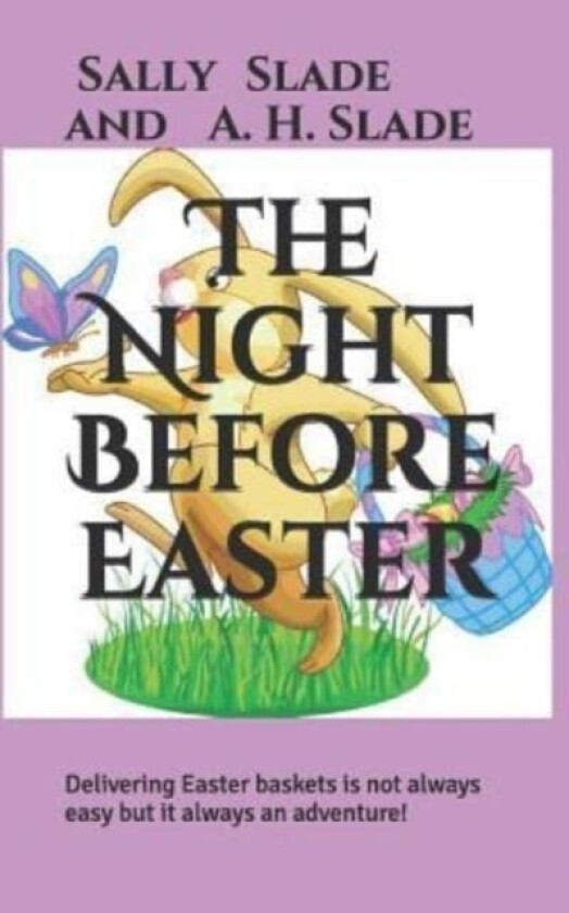 The Night Before Easter av A H Slade, Sally Slade (Paperback)