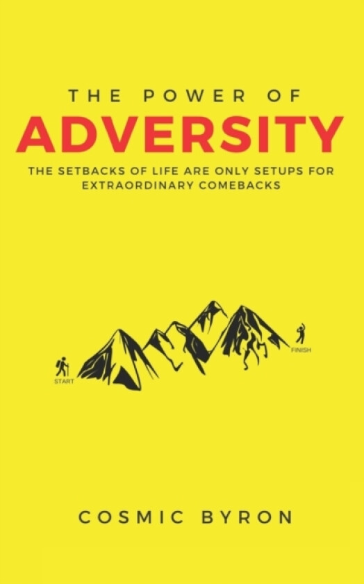 The Power of Adversity av Cosmic Byron, Byron Wesley (Paperback)