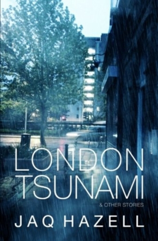 London Tsunami & Other Stories av Jaq Hazell (Paperback)