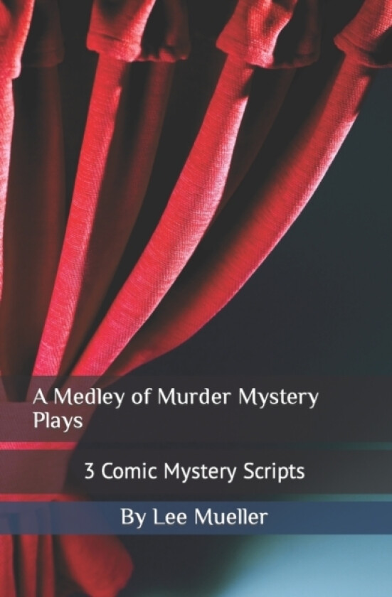 A Medley of Murder Mystery Plays av Lee Mueller (Paperback)