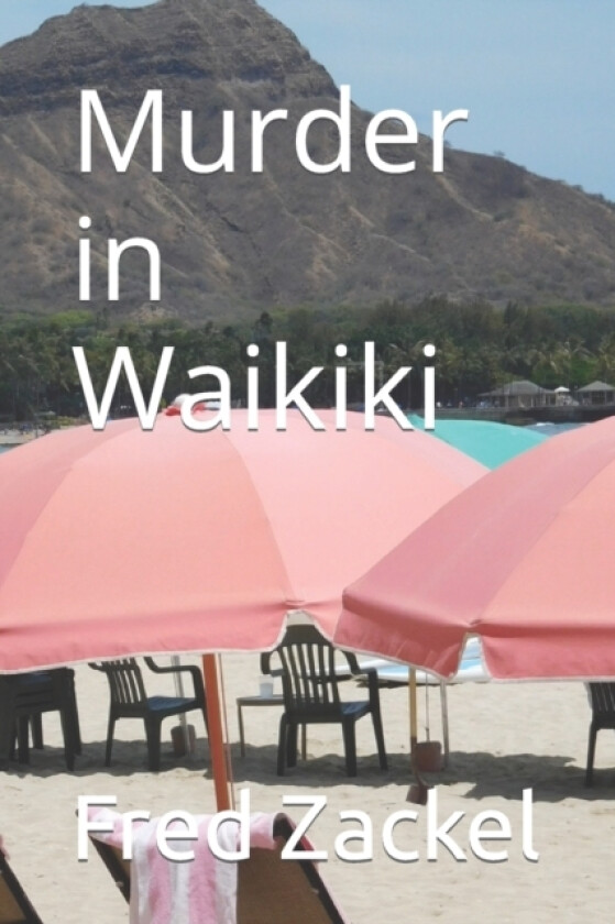 Murder in Waikiki av Fred Zackel (Paperback)