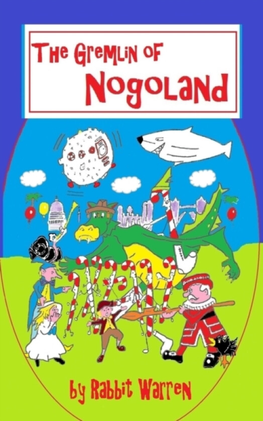 The Gremlin of Nogoland av Rabbit Warren (Paperback)
