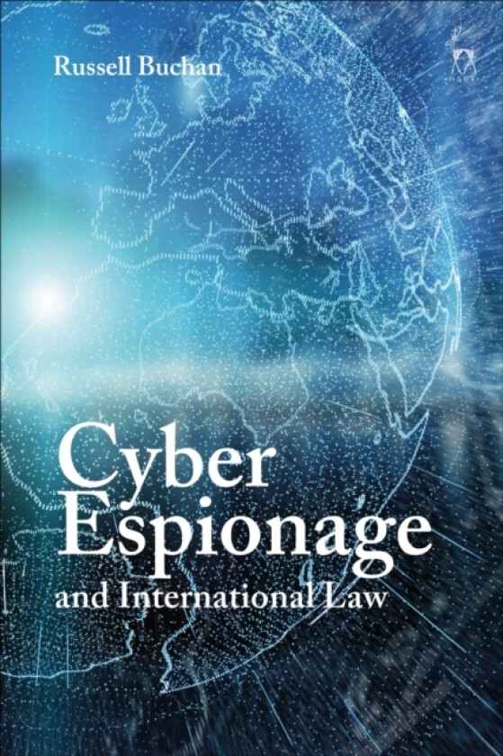 Cyber Espionage and International Law av Dr Russell Buchan (Paperback)
