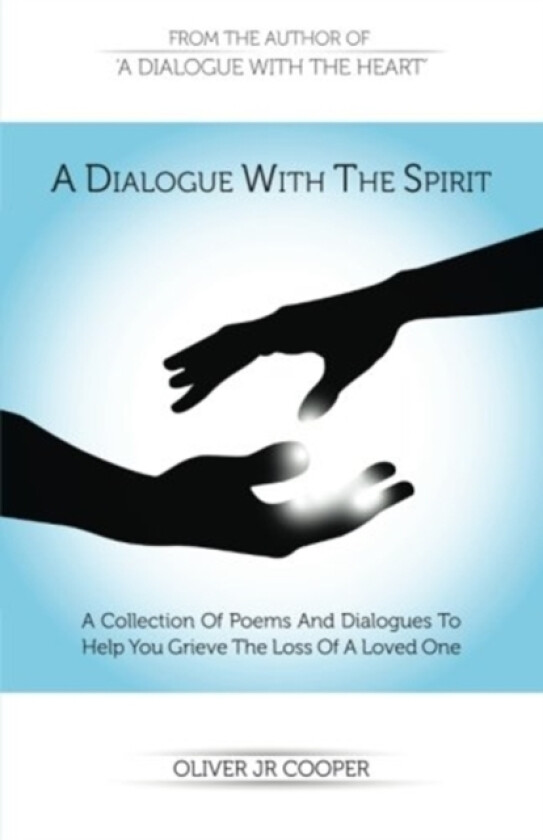 A Dialogue With The Spirit av Oliver Jr Cooper (Paperback)