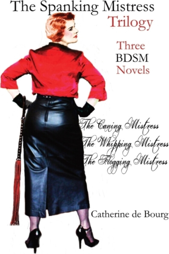 The Spanking Mistress Trilogy av Catherine De Bourg (Paperback)