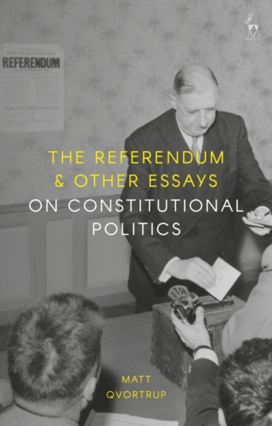 The Referendum and Other Essays on Constitutional Politics av Matt Qvortrup (Paperback)