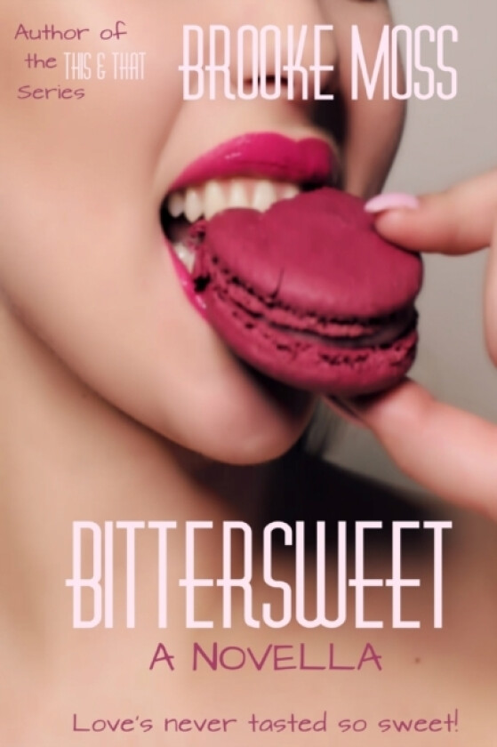 Bittersweet av Brooke Moss (Paperback)