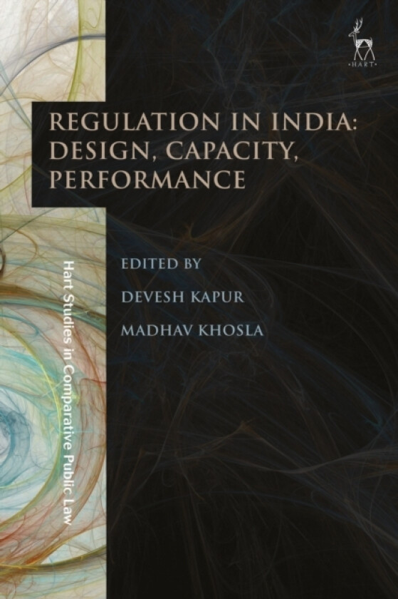 Regulation in India: Design, Capacity, Performance av Professor Devesh Kapur, Dr Madhav Khosla (Paperback)