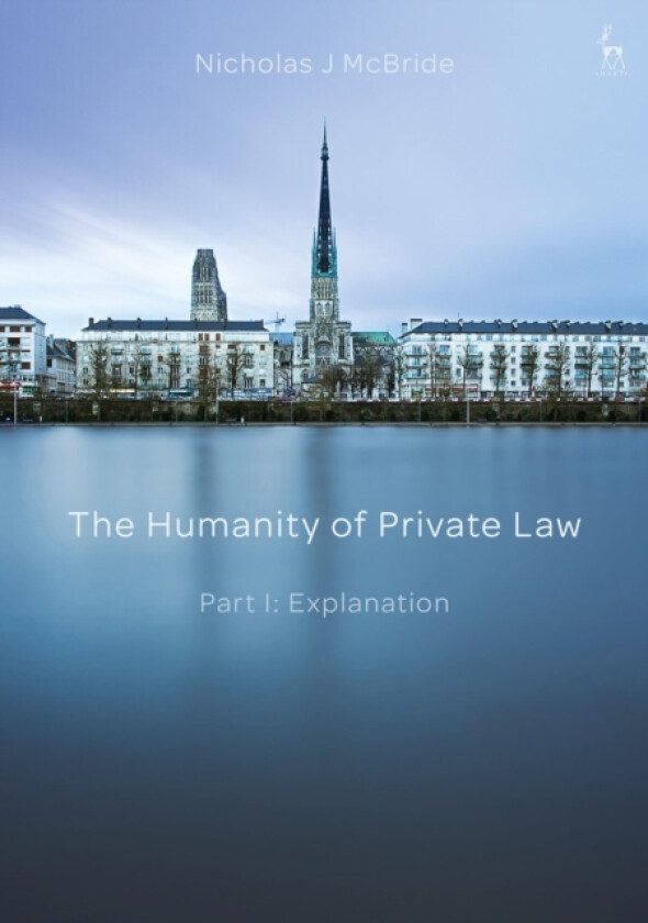 The Humanity of Private Law av Nicholas McBride (Paperback)