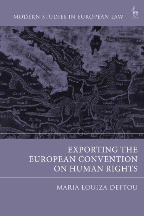 Exporting the European Convention on Human Rights av Maria-Louiza Deftou (Hardcover)
