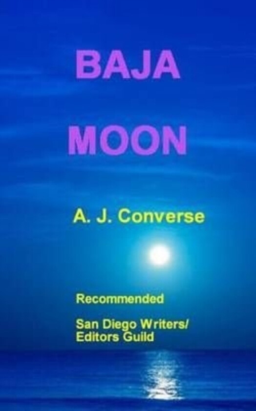 Baja Moon av A J Converse (Paperback)
