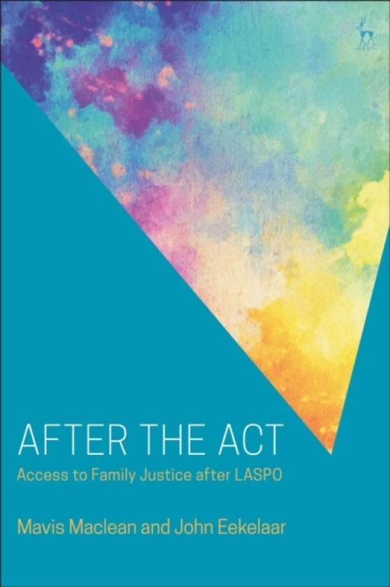 After the Act av Mavis Maclean, Professor John Eekelaar (Paperback)